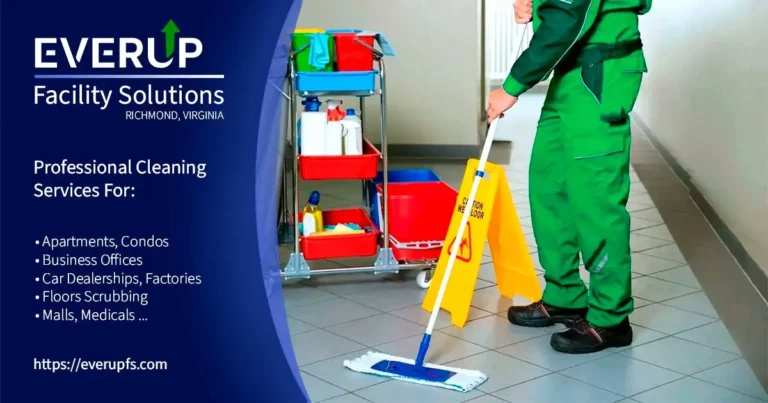Cleaning Services Blog - EverUp Facility Solutions - Cleaning Services in Richmond-VA.